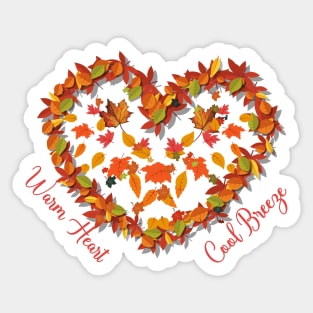 Fall Vibe: WARM HEART, COOL BREEZE Sticker